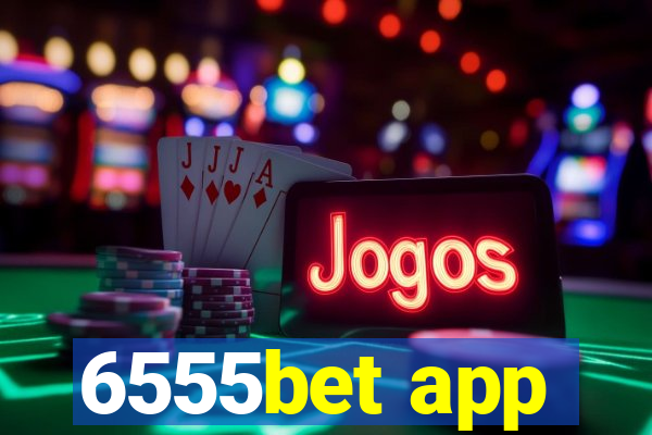 6555bet app